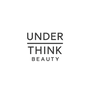 Underthink Beauty